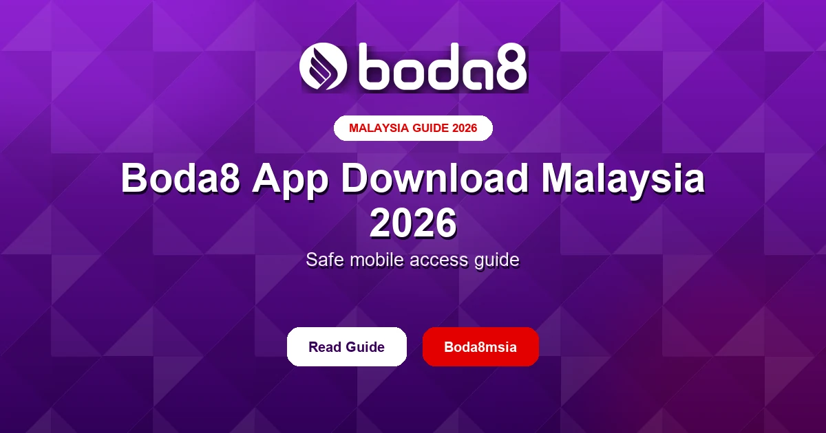 Boda8 App Download Malaysia 2026 – Safe Mobile Access Guide