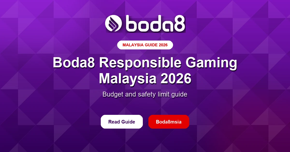 Boda8 Responsible Gaming Malaysia 2026 – Budget and Safety Limit Guide